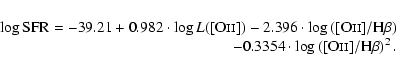 \begin{displaymath}\begin{array}{r}
\log{\rm SFR}=-39.21+0.982\cdot\log L({\rm [...
...\left([{\rm O}\mathsc{ii}]/{\rm H}\beta\right)^{2}.
\end{array}\end{displaymath}