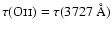 $\tau({\rm O}\mathsc{ii})=\tau(3727~\mbox{\AA})$