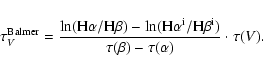\begin{displaymath}\tau_{V}^{{\rm Balmer}}=\frac{\ln({\rm H}\alpha/{\rm H}\beta)...
...\rm H}\beta^{{\rm i}})}{\tau(\beta)-\tau(\alpha)}\cdot\tau(V).
\end{displaymath}
