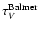 $\tau_{V}^{{\rm Balmer}}$