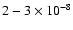 $2-3\times10^{-8}$