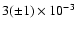 $3(\pm1)\times10^{-3}$