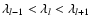 $\lambda_{l-1} < \lambda_l < \lambda_{l+1}$