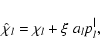 \begin{displaymath}
\hat{\chi}_l = \chi_l + \xi \; a_l p_l^\vert ,
\end{displaymath}