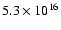 $5.3\times 10^{16}$