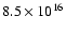 $8.5\times 10^{16}$