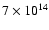 $7\times 10^{14}$