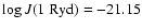 $\log J(1~\textrm{Ryd}) = -21.15$