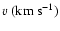 $v~ ({\rm km~s}^{-1})$