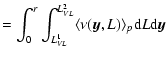 $\displaystyle = \int_0^r \int_{L^1_{VL}}^{L^2_{VL}}
\langle \nu(\vec{y},L) \rangle_p {\rm d}L {\rm d}\vec{y}$