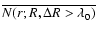 $\overline{N(r;R,\Delta R>\lambda_0)}$