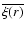 $\overline{\xi(r)}$