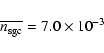 \begin{displaymath}\overline{n_{\rm sgc}} = 7.0 \times 10^{-3}
\end{displaymath}