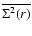 $\overline{\Sigma^2(r)}$