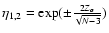 $\eta_{1,2}=\exp({\pm}\frac{2Z_{\alpha}}{\sqrt{N-3}})$