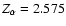 $Z_{\alpha}=2.575$