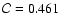 $\mathcal{C} = 0.461$