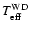 $T_{{\rm eff}}^{{\rm WD}}$