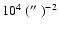 $10^{4}~(\hbox{$^{\prime\prime}$ })^{-2}$