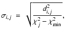 $\displaystyle \sigma_{i,j} \ = \ \sqrt{ \frac{d_{i,j}^2}{\chi_{j}^2 - \chi^2_{{\rm min}}}},$