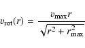 \begin{displaymath}%
v_{\rm rot}(r)= \frac{v_{\rm max}r}{\sqrt{r^2+r_{\rm max}^2}}
\end{displaymath}