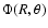 $\Phi(R,\theta)$