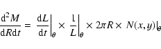 \begin{displaymath}%
{{\rm d}^2M\over {\rm d}R{\rm d}t}=\left.{{\rm d}L\over {\r...
...vert_\theta\times 2\pi
R\times \left.N(x,y)\right\vert_\theta
\end{displaymath}