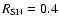$R_{\rm SN}=0.4$