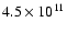 $4.5\times10^{11}$