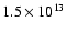 $1.5\times10^{13}$