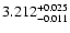 $ 3.212 ^{\rm + 0.025}_{- 0.011} $