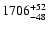 $1706 ^{\rm +52}_{-48}$