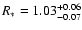$R_\ast = 1.03^{+0.06}_{-0.07}$