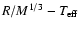 $R/M^{1/3}-T_{\rm eff}$
