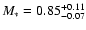 $M_\ast = 0.85^{+0.11}_{-0.07}$