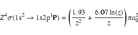 \begin{displaymath}Z^4 \sigma(
{\rm 1s^2\rightarrow 1s2p^1P})=\left(\frac{1.93}{z^2}+\frac{6.07 \ln(z)}{z}\right) \pi
a^2_{0}
\end{displaymath}
