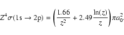 \begin{displaymath}Z^4 \sigma({\rm 1s\rightarrow 2p})=
\left(\frac{1.66}{z^2}+2.49\frac{\ln(z)}{z}\right) \pi a^2_{0}.
\end{displaymath}