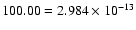 $100.00=2.984\times10^{-13}$