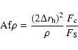 \begin{displaymath}%
{\rm Af}\rho= \frac{(2\Delta r_{\rm h})^2}{\rho}\frac{F_{\rm c}}{F_{\rm S}}
\end{displaymath}