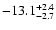 $\rm -13.1^{+2.4}_{-2.7}$