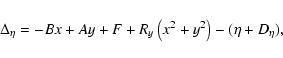 \begin{displaymath}\Delta_{\eta} = -Bx + Ay + F + R_{y}\left(x^{2} + y^{2}\right) - (\eta + D_{\eta}),
\end{displaymath}