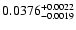 $\rm0.0376^{+0.0022}_{-0.0019}$