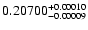 $\rm0.20700^{+0.00010}_{-0.00009}$