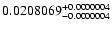 $\rm0.0208069^{+0.0000004}_{-0.0000004}$