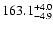 $\rm 163.1^{+4.0}_{-4.9}$