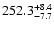 $\rm 252.3^{+8.4}_{-7.7}$