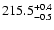 $\rm 215.5^{+0.4}_{-0.5}$
