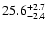 $\rm 25.6^{+2.7}_{-2.4}$