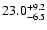 $\rm 23.0^{+9.2}_{-6.5}$