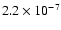 $2.2\times 10^{-7}$